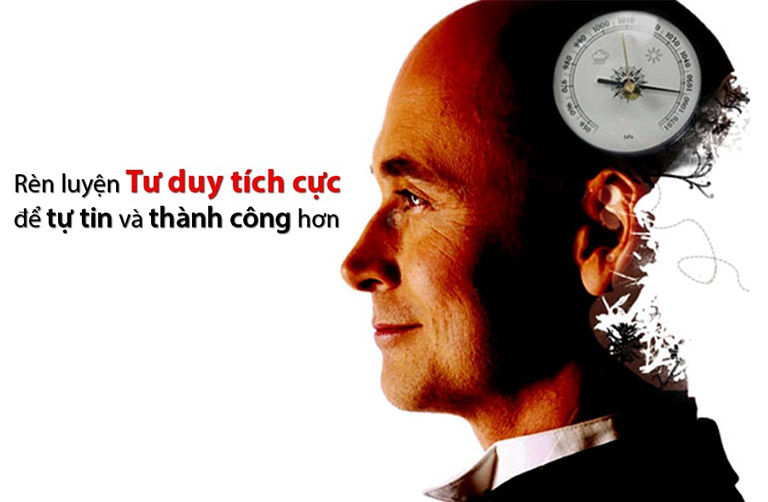 Cách Rèn Luyện Tư Duy Tích Cực
