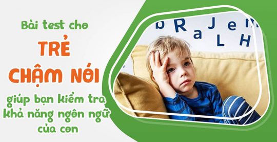 Bài Test trẻ chậm nói