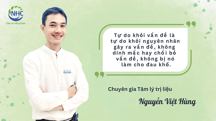 Chuyên gia Nguyễn Việt Hùng chia sẻ về con đường tự do khỏi vấn đề